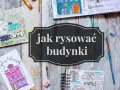 Jak narysować budynek: proste kroki, które ułatwią rysowanie