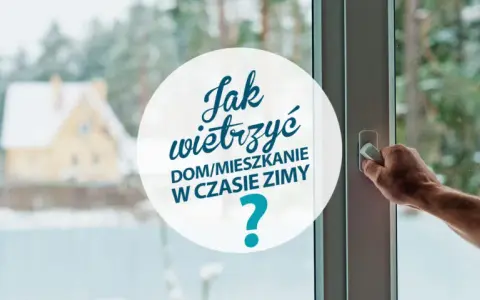 Jak wietrzyć mieszkanie zimą, by uniknąć strat ciepła i kosztów