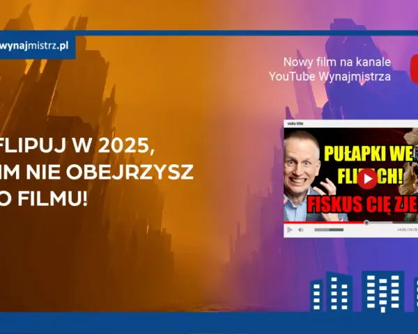 Nie flipuj w 2025, zanim nie obejrzysz filmu "Pułapki we flippach! Fiskus Cię zje?". Dowiedz się, czy podatek od flipowania uderzy w osoby sprzedające mieszkanie przed upływem roku.