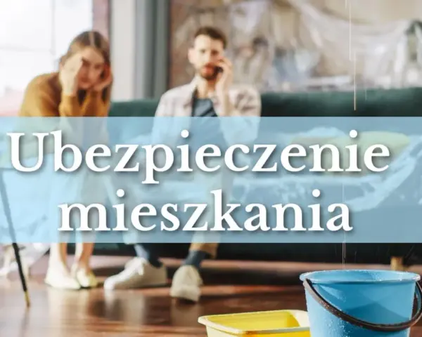 Para ubezpieczyć mieszkanie w bloku, para martwi się o zalanie. Na pierwszym planie wiaderka zbierające wodę.