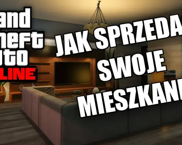 Jak sprzedać mieszkanie w GTA Online i odzyskać pieniądze łatwo
