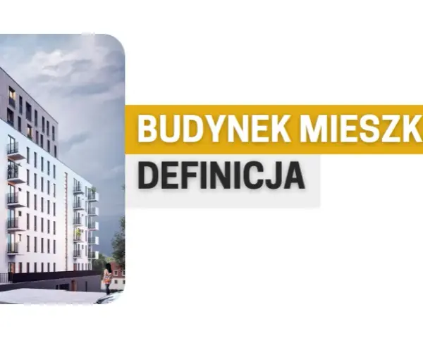 Co to jest budynek mieszkalny? Zrozumienie definicji i typów