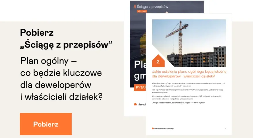 Pobierz "ściągę z przepisów" o planie ogólnym. Sprawdź, czy Twoja działka spełnia standard urbanistyczny 1,5 km od szkoły i zieleni.